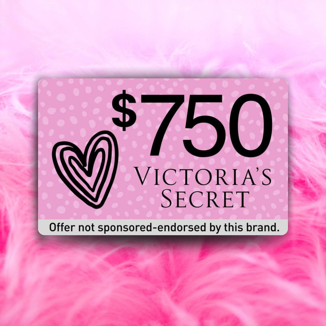 $750 VICTORIA SECRET GIFT CARD